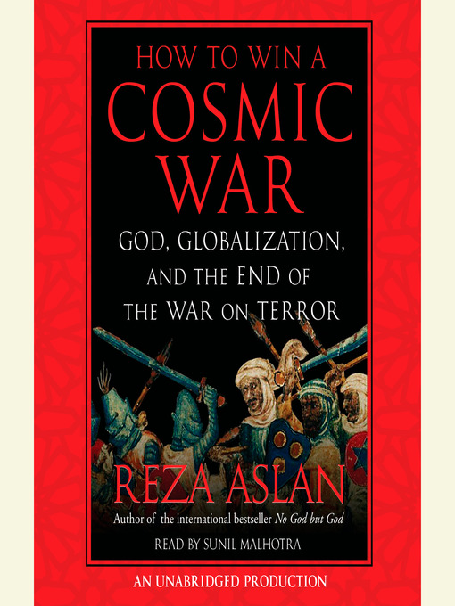 Title details for How to Win a Cosmic War by Reza Aslan - Available